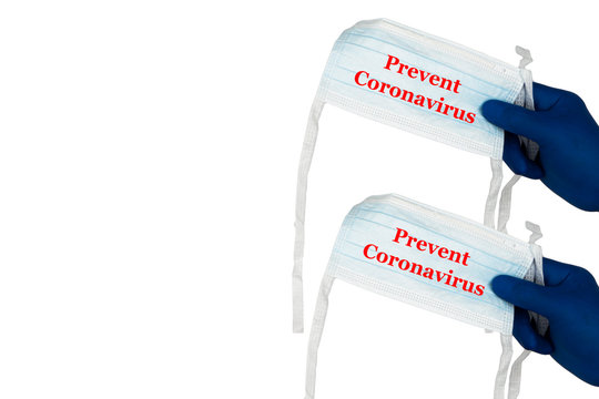 PREVENT CORONAVIRUS text and hands holding protection medical mask on white background. Healthcare and copy space concept