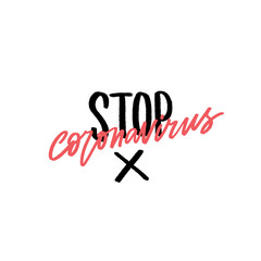 Stop coronavirus hand written slogan, for banners, overlay. 
