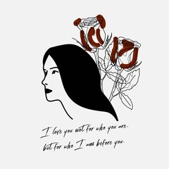 Hand writing quotation with illustration of woman and red rose in simple colors. Simple, and vintage style, suitable for wallpaper, cards, print, home decor, coffee shop.