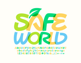 Fototapeta premium Vector creative poster Safe World with decorative leaf. Bright trendy Font. Artistic Alphabet Letters and Numbers