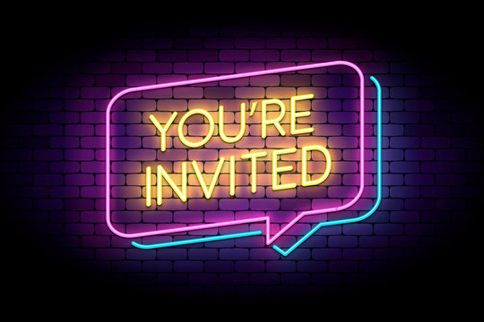 You are invited sign in glowing neon style on a wall. Neon speech bubbles. Vector illustration for marketing or advertisement.