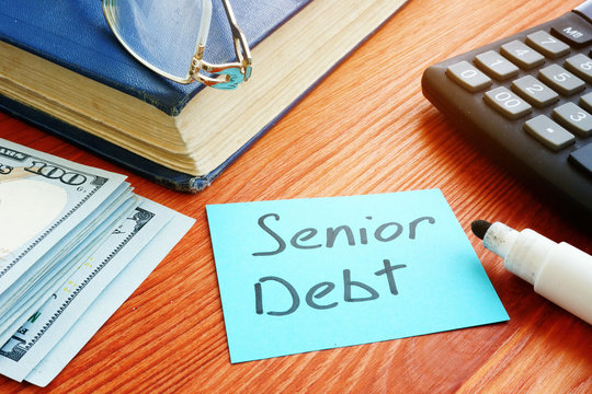 Conceptual photo showing hand written text Senior Debt