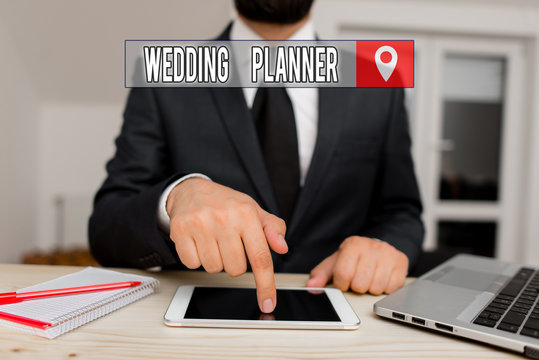 Conceptual Hand Writing Showing Wedding Planner. Concept Meaning Someone Who Plans And Organizes Weddings As A Profession Male Human Wear Formal Clothes Present Use Hitech Smartphone