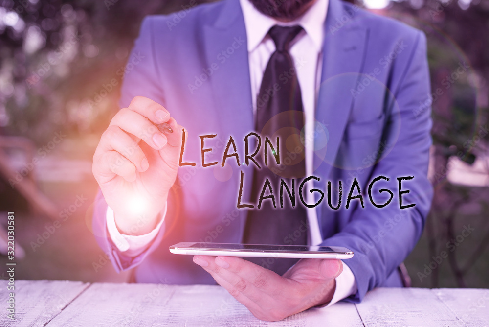 Poster conceptual hand writing showing learn language. concept meaning ability to communicate in the second