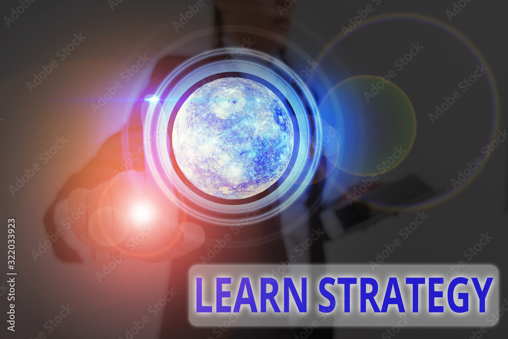 Poster Handwriting text Learn Strategy. Conceptual photo way of organizing and using set of skills in order to learn Elements of this image furnished by NASA