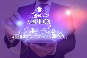 Handwriting text Caution. Conceptual photo Care taken to avoid danger or mistakes Warning sign...