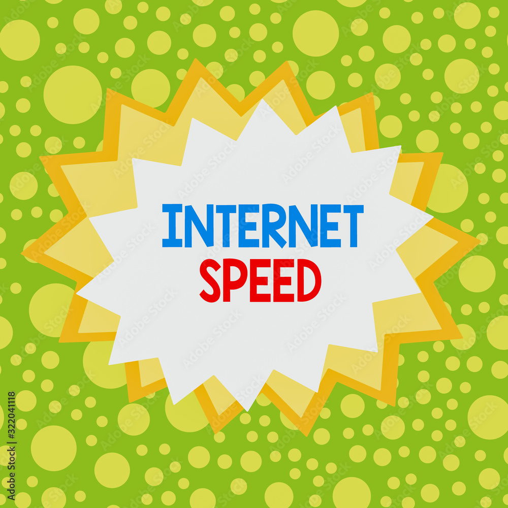 Poster word writing text internet speed. business photo showcasing the rate which internet connection is ab