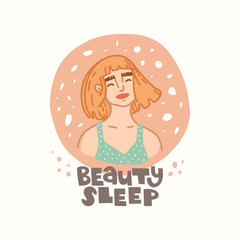 Vector hand drawn illustration. Girl and the inscription. Beauty sleep lettering. The concept of skincare and comfortable sleep. Clean healthy skin, relaxation. Poster in light colors.