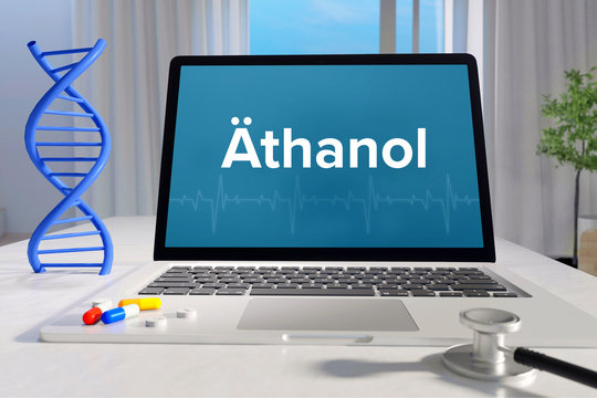 &Auml;thanol &ndash; Medizin/Gesundheit. Computer im B&uuml;ro mit Begriff auf dem Bildschirm. Arzt/Gesundheitswesen