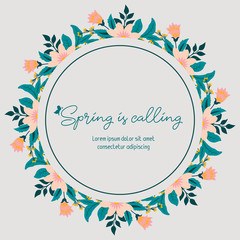 Spring calling greeting card design, with beautiful ornate of leaf and floral frame. Vector
