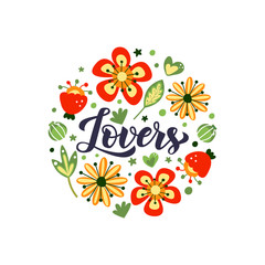 Lovers. Romantic lettering phrase in round frame on the light background. Hand-drawn calligraphy quote. Ideal for Valentine's day postcard, greeting card, wedding banner, and poster design.