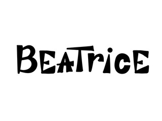 Beatrice. Woman's name. Hand drawn lettering. Vector illustration. Best for Birthday banner