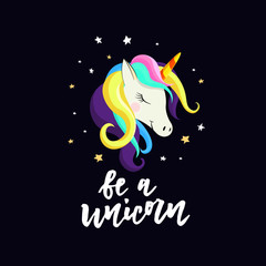 Cute unicorns magic design with hand lettering quotes. Vector illustration for card, poster, t-shirt, invitation, banner template.