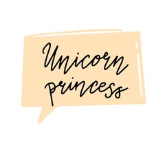 Unicorn lettering text for baby, kids, girl logo, banner design. Hand drawn quote of calligraphy style. Isolated vector illustration.