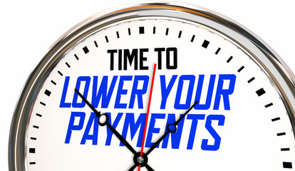 Obraz na płótnie Canvas Time to Lower Your Payments Clock Refinance Debt Loan 3d Animation