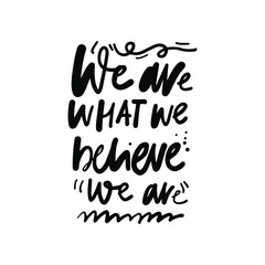 Positive quote for your design. Hand lettering illustration