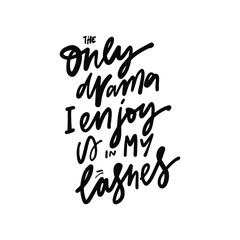 Hand lettering quote about make up. .illustration for your design. 