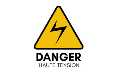 Danger, haute tension (Danger, high voltage in french) vector illustration sign.