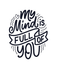 Card with slogan about love in beautiful style. Vector abstract lettering composition. Trendy graphic design for print. Motivation poster. Calligraphy text for Valentine's Day.