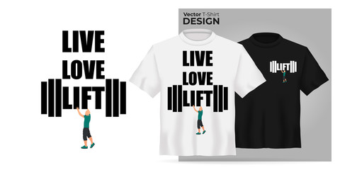 Vector t-shirt mock up set with type print. 3d realistic shirt template. Black and white boy and girl tee mockup, front view design, young muscular man with barbell with text Live Love Lift