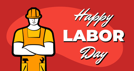 Worker man in yellow construction helmet and inscription Happy Labor Day. 1 may professional labour celebration greeting card design template. Vector illustration
