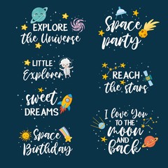 Space typography set. Illustration with hand lettering and different icons of space. Planets, sun, moon and stars emblems. I love You to the Moon and Back, Little Explorer, Sweet Dreams.