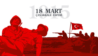 Turkish national card of March 18 1915 Ottomans victory Canakkale. Turkish Soldier Carrying Australian Wounded on battlefield with flag. tr: 105 anniversary victory of Canakkale happy holiday March 18