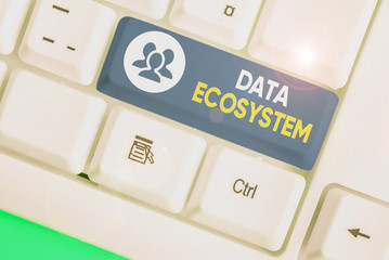 Text sign showing Data Ecosystem. Business photo text collection of infrastructure used to capture and analyze data