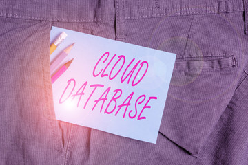 Handwriting text Cloud Database. Conceptual photo optimized or built for a virtualized computing environment Writing equipment and blue note paper inside pocket of man work trousers