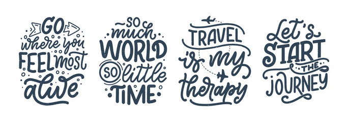 Set with travel life style inspiration quotes, hand drawn lettering posters. Motivational typography for prints. Calligraphy graphic design element. Vector illustration