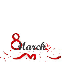 March 8. International Women Day. Vector holiday ribbon and confetti heart illustration. Festive decoration