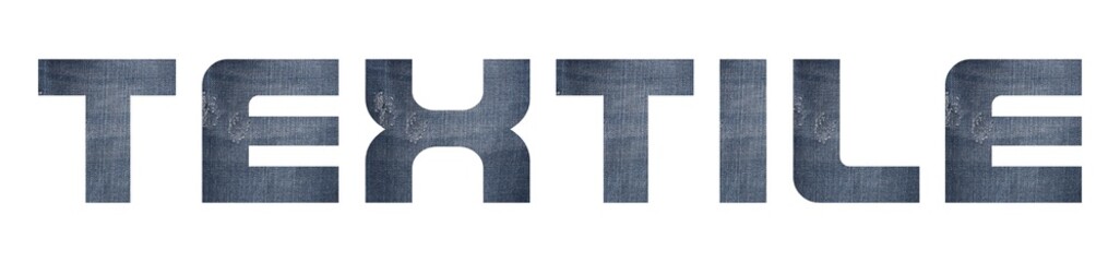 TEXTILE word with jeans fabric texture on white background.