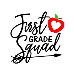 First grade squad. Back to school svg design.