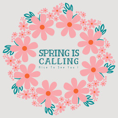 Poster design for spring calling greeting card, with crowd of leaf and floral frame. Vector
