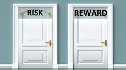 Risk and reward as a choice - pictured as words Risk, reward on doors to show that Risk and reward are opposite options while making decision, 3d illustration