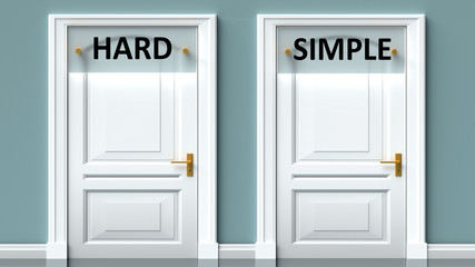 Hard and simple as a choice - pictured as words Hard, simple on doors to show that Hard and simple are opposite options while making decision, 3d illustration
