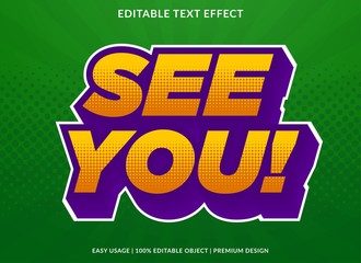 see you text effect template with retro type style and 3d pop art text concept use for brand label and logotype 