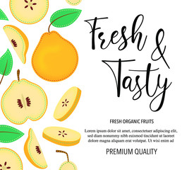 Vector background with quince, whole and pieces. Vector stock illustration isolated on white background. Card design with fruits. Product information and lettering 'Fresh and Tasty"