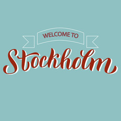Obraz premium Stockholm welcome lettering text sign. Travel agency banner. Souvenir, postcard, t-shirt print design. Vector eps 10.