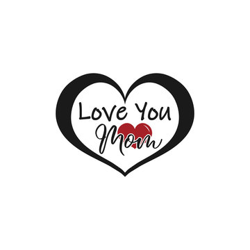 Greeting I love you Mom phrase. A card with I love you Mom message, heart with flowers. Vector Illustration for Mothers day background.