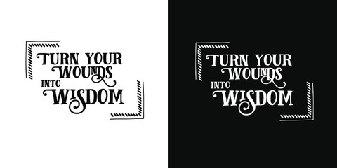  vector lettering of motivational phrase.Two background options - black and white.