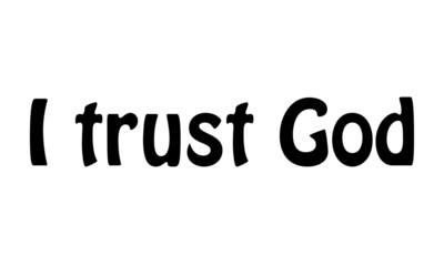 Trust God, Christian Quote, motivational quote of life