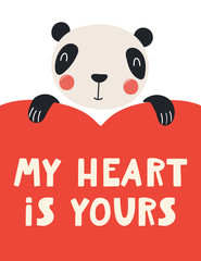 Hand drawn Valentines day card with cute panda with heart, quote My heart is yours. Vector illustration. Isolated on white background. Scandinavian style flat design. Concept for kids print, invite.