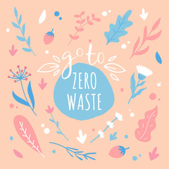 Zero waste concept. Lettering with hand drawn design elements. Household goods. 