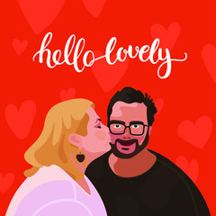 Woman kisses man on cheek and hello lovely lettering decorated with tiny hearts. Pair of romantic partners on date. Hand drawn illustration for 14 February greeting card.