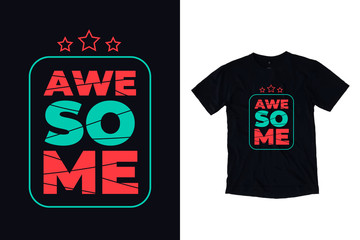 Awesome typography t shirt design