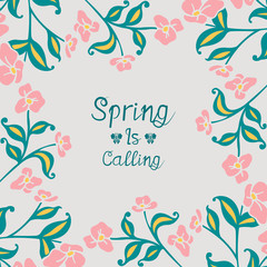 Poster of spring calling, with elegant leaf and floral frame decor. Vector
