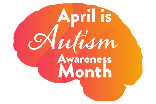 April is  Autism Awareness Month. Holiday concept. Template for background, banner, card, poster with text inscription. Vector EPS10 illustration.