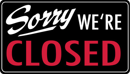 Sorry we're closed