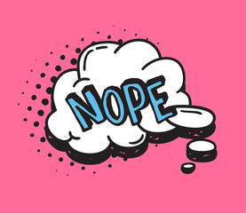 Hand drawn speech bubble with text on pink background and halftone. Vector pop art object and word. Doodle element for dialog or comic